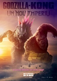 Poster Godzilla x Kong: Un nou imperiu