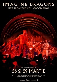 Poster Imagine Dragons: Live de la Hollywood Bowl